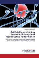 Artificial Insemination Service Efficiency and Reproductive Performance 3659381942 Book Cover