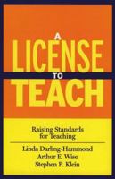 A License to Teach: Raising Standards for Teaching 078794680X Book Cover