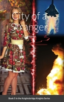 5. City of a Stranger: Book 5 in the Knightsbridge Knights Series 1716099889 Book Cover