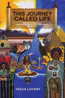 This Journey Called Life: Perfectly Imperfect: A Re-discovery of Who and What I Really Am B0DVDRY5TL Book Cover