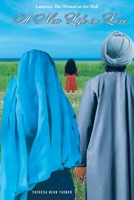 A New Life in Love (Lamarra: The Woman at the Well) B0FSGZLM2L Book Cover