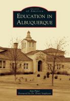 Education in Albuquerque 1467131032 Book Cover