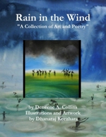 Rain In the Wind "A Collection of Art and Poetry" 125793192X Book Cover