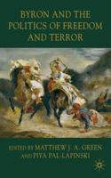 Byron and the Politics of Freedom and Terror 1349319570 Book Cover