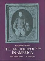 The Daguerreotype in America 0486233227 Book Cover