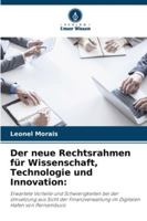 Der neue Rechtsrahmen für Wissenschaft, Technologie und Innovation:: Erwartete Vorteile und Schwierigkeiten bei der Umsetzung aus Sicht der ... Hafen von Pernambuco (German Edition) 6207817389 Book Cover