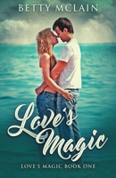 Love's Magic 4867514470 Book Cover