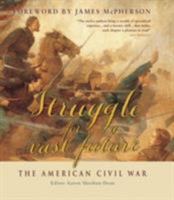 Struggle for a Vast Future: The American Civil War (Companion) 184603213X Book Cover