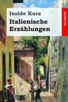 Italienische Erzahlungen 1548130664 Book Cover