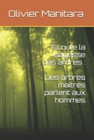 Ecoute la sagesse des arbres : Des arbres maitres parlent aux hommes (le temple de la nature vivante) (French Edition) 1684531543 Book Cover