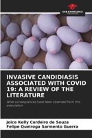 Invasive Candidiasis Associated with Covid 19: A Review of the Literature 6205765985 Book Cover