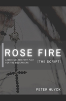 Rose Fire [The Script] B08TZ9M2Q2 Book Cover