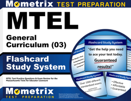 MTEL General Curriculum (03) Flashcard Study System: MTEL Test Practice Questions & Exam Review for the Massachusetts Tests for Educator Licensure 1610720482 Book Cover