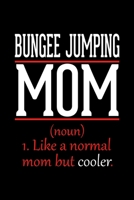 Bungee Jumping Mom Notebook: Graph Paper Notebook with 120 pages 6x9 perfect as math book, sketchbook, workbook and diary Funny Gift for Bungee Jumping Fans and Coaches 1677242124 Book Cover