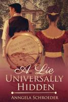 A Lie Universally Hidden 1537773372 Book Cover