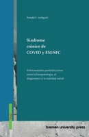 Síndrome crónico de COVID y EM/SFC: Enfermedades postinfecciosas entre la fisiopatología, el diagnóstico y la realidad social (Spanish Edition) 369173734X Book Cover