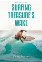 Surfing Treasure's Wake: Revised Edition B0CSMGZH2H Book Cover