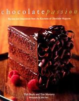 Chocolate Passion: Recipes and Inspiration from the Kitchens of Chocolatier Magazine 111843109X Book Cover