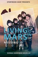 Missing: Living on Mars Book 1 0998125547 Book Cover