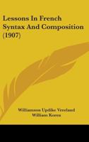 Lessons in French Syntax and Composition 1437070132 Book Cover