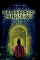 Les Derniers Gardiens (French Edition) B09M64LH9W Book Cover