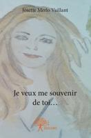 Je veux me souvenir de toi... (French Edition) 2332690417 Book Cover
