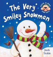 The Very Smiley Snowman (Peek a Boo Pop Ups) 0760784329 Book Cover