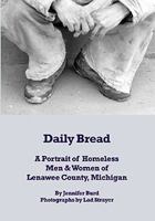 Daily Bread: A Portrait of Homeless Men & Women 193396426X Book Cover