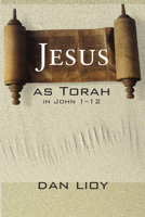 Jesus as Torah in John 1-12 1556354754 Book Cover