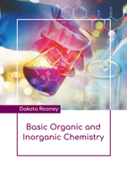 Basic Organic and Inorganic Chemistry B0FH63LHC1 Book Cover