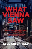 What Vienna Saw 1098340302 Book Cover