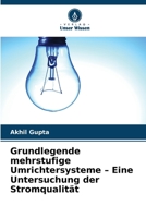 Grundlegende mehrstufige Umrichtersysteme - Eine Untersuchung der Stromqualität (German Edition) 6208868661 Book Cover