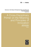 Advances in the Study of Entrepreneurship, Innovation and Economic Growth, Volume 23: A Novel Framework for Understanding Innovation in the Societal Context 1780529929 Book Cover