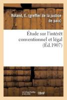 Étude sur l'intérêt conventionnel et légal 201410901X Book Cover