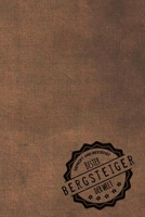 Gepr�ft und Best�tigt bester Bergsteiger der Welt: inkl. Terminplaner - Kalender 2020 ★ - Das perfekte Geschenk f�r M�nner, die Berge besteigen - Geschenkidee - Geschenke 1709123117 Book Cover