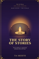 The Story of Stories: Ink & Bone: The Story Thieves, Book Seven B0H9J8DDHC Book Cover