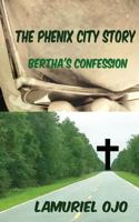 The Phenix City Story, Bertha's Confession 0985597836 Book Cover