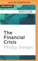 The Financial Crisis: How Did We Get Here? 153664336X Book Cover