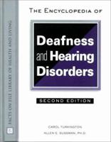 The Encyclopedia of Deafness and Hearing Disorders (Facts on File Library of Health & Living) 081604046X Book Cover