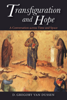 Transfiguration and Hope 1532654537 Book Cover