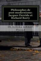 Philosophes de post-modernisme: Jacques Derrida et Richard Rorty 1499231113 Book Cover