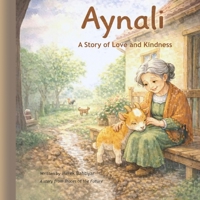 Aynali: A Story of Love and Kindness 6259320132 Book Cover