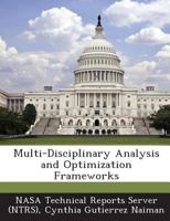 Multi-Disciplinary Analysis and Optimization Frameworks 1289104050 Book Cover