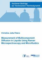 Measurement of Multicomponent Diffusion in Liquids Using Raman Microspectroscopy and Microfluidics (Aachener Beitrage zur Technischen Thermodynamik) 395886337X Book Cover