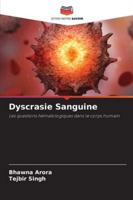 Dyscrasie Sanguine: Les questions hématologiques dans le corps humain (French Edition) 3330970456 Book Cover