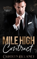 Mile High Contract: A Denver Billionaires Novel B0C87FDJZ5 Book Cover