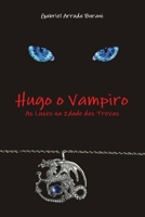Hugo o Vampiro - As Luzes na Idade das Trevas (Portuguese Edition) 0557133203 Book Cover