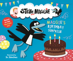 Steve and Maggie: Maggie's Birthday Surprise 1536239631 Book Cover