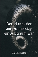 Der Mann, der am Donnerstag ein Albtraum war (German Edition) 9359948071 Book Cover