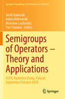 Semigroups of Operators – Theory and Applications: SOTA, Kazimierz Dolny, Poland, September/October 2018 3030460789 Book Cover